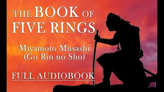 The Book of Five Rings | Miyamoto Musashi (Go Rin no Sho) Full Audiobook