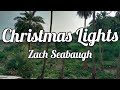 Zach Seabaugh  - Christmas Lights (LYRICS)