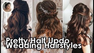 Pretty Half Updo Wedding Hairstyles