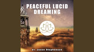Peaceful Lucid Dreaming