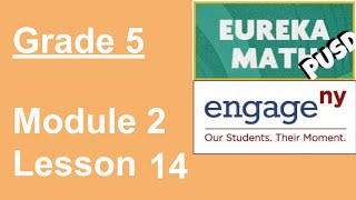 Eureka Math Grade 5 Module 2 Lesson 14 (Updated)