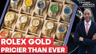 Rolex Prices Soar in 2025 Amid Gold's Record-Breaking Surge | Firstpost America