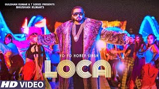 LOCA Official Video Yo Yo Honey Singh Full Song Bhushan Kumar New Song 2020 T Series exported