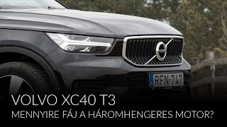 Mennyire fáj a háromhengeres motor? – Volvo XC40 T3