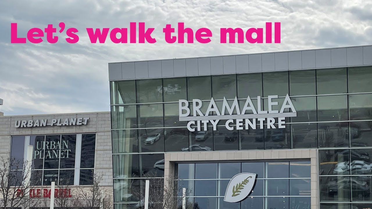 Bramalea City Centre Mall Walk - April 25 2022 - YouTube