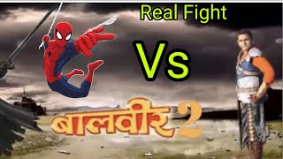 Baalveer Vs Spiderman Real Fight Scene