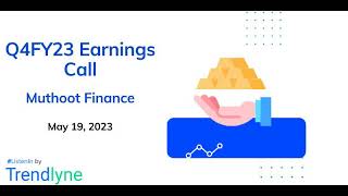 Muthoot Finance Earnings Call for Q4FY23 and Full Year