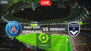 PSG vs Bordeaux LIVE MATCH | Ligue 1 |