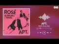 ROSE, Bruno Mars // APT. (lyrics)