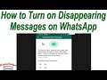 How to Turn on Disappearing Messages on WhatsApp