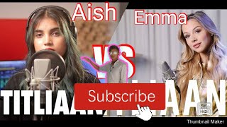 aish VS Emma titliyan Warga song emma vs Aish