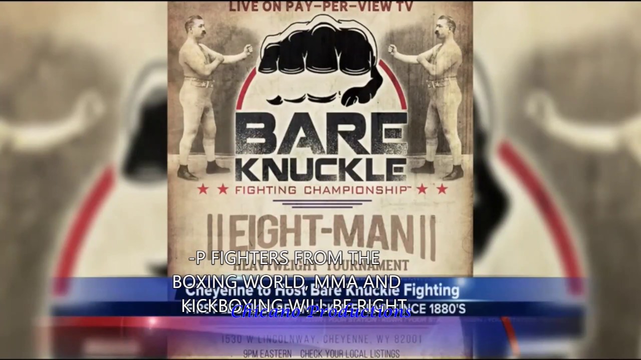 HUGE NEWS!!!! 1ST BARE KNUCKLE FIGHTS SANCTIONED IN CHEYENNE WYO - YouTube