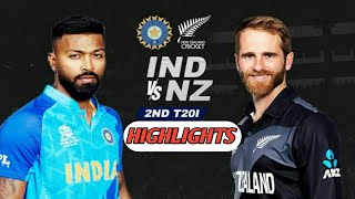 India vs New Zealand - 2nd T20 Highlights 2022 | IND vs NZ 2nd T20 2022 Highlights