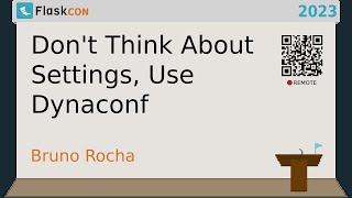 Don't think about settings, use Dynaconf - Bruno Rocha