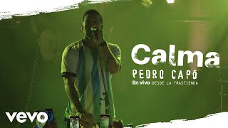 Pedro Capó - Calma (En Vivo Desde La Trastienda)