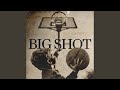 Big Shot