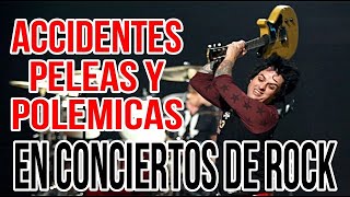 Accidentes, Peleas y Polémicas en Conciertos de ROCK