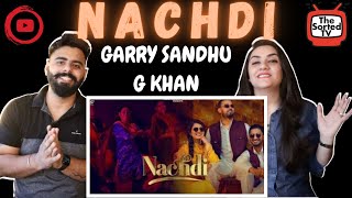 Nachdi | G Khan - Garry Sandhu | Delhi Couple Reactions