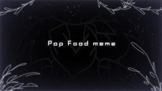Pop Food || Meme animation || Vent.