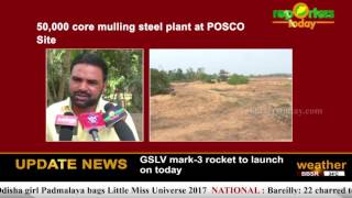 Jindal to setup mega project at proposed POSCO site in Jagatsinghpur