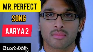 Aarya-2 - Mr. Perfect Song| Lyrics in TELUGU | Allu Arjun