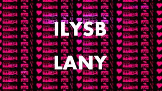 LANY - ILYSB (Jacob Michael Jay Edit)