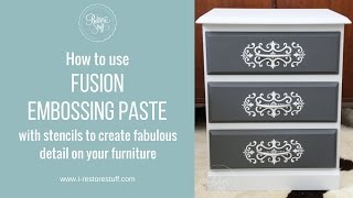 Fusion Embossing Paste with Stencil on Furniture