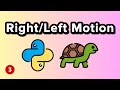 Right | Left Motion - Python Turtle Graphics Tutorial 3
