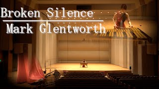 Mark Glentworth / Broken Silence
