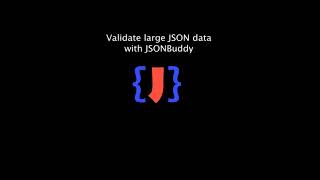 Validate large JSON data using JSON Schema