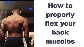How to properly flex your back muscles
