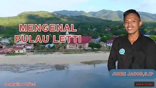 MENGENAL PULAU LETTI