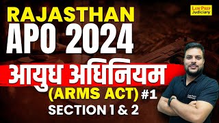 Rajasthan APO 2024 : Arms Act | #1 | Section 1 \u0026 2 | Most Imp MCQs | Arms Act for Rajasthan APO