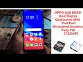 OPPO A3S DEAD Boot Repair/Qualcomm 9008  Port  Recovered Success Fully FiX  JTAG/UFI