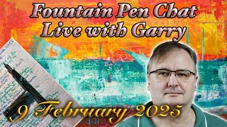 Garry Live -  Fountain Pen chat + more