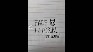 FACE TUTORIAL ”CREDITS TO GUMDESS”