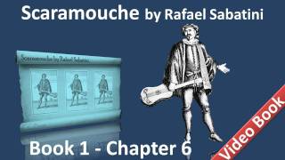 Book 1 - Chapter 06 - Scaramouche by Rafael Sabatini - The Windmill