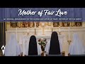 Mother of Fair Love (Live) | A Hymn sung by the Sisters of Mary, Mother of the Eucharist