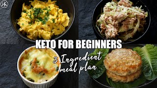 Keto for Beginners - 3 Ingredient Keto Meal Plan | How to start Keto | Free Keto Meal Plan