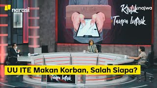 Kritik Tanpa Intrik: UU ITE Makan Korban, Salah Siapa? (Part 7) | Mata Najwa