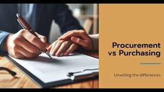 Procurement vs Purchasing: Why You’re Doing It Wrong