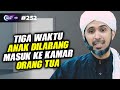 TIGA WAKTU ANAK DILARANG MASUK KE KAMAR ORANG TUA | Habib Ali Zaenal Abidin Al Hamid