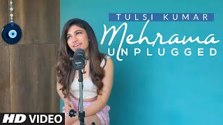 Mehrama Unplugged (Love Aaj Kal 2)| @tulsikumarofficial | Romantic Song Cover