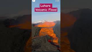 Lahars- Volcanic Flood #volcanic #viral #shorts