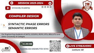 CD48: Error Detection And Recovery in Compiler Design|Syntactic Phase Error & Semantic Phase Error