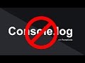 How to never write console.log again