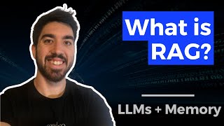 What is Retrieval Augmented Generation (RAG) - Augmenting LLMs with a memory