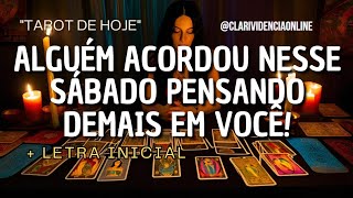 ALGUÉM ACORDOU NESSE SÁBADO PENSANDO DEMAIS EM VOCÊ + LETRA INICIAL! 🌟