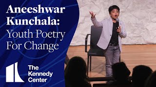 Aneeshwar Kunchala: Youth Poetry For Change - RiverRun Festival | The Kennedy Center