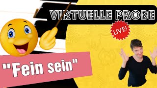 Virtuelle Chorprobe: Fein sein, beinander bleibn